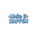 Make it Happen - Digital Sticker