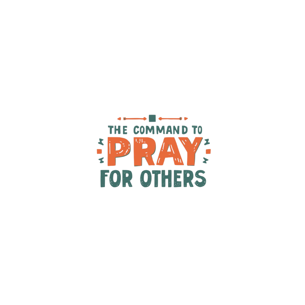 The Command To Pray For Others - Digital Sticker