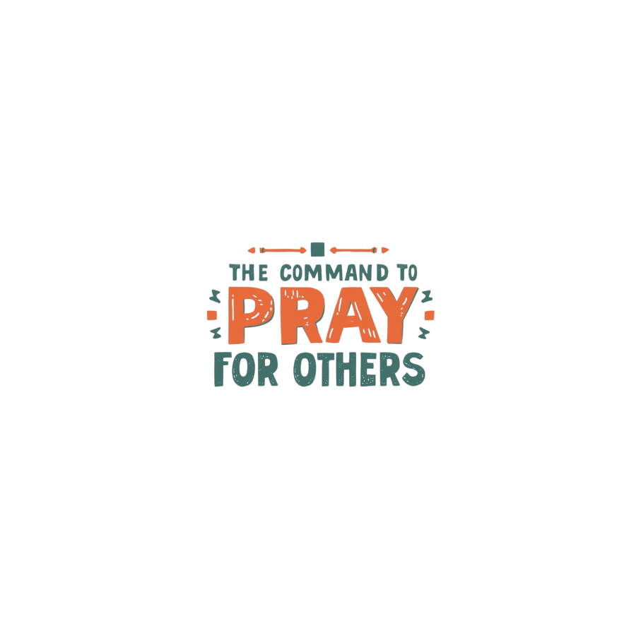 The Command to Pray for Others - Sticker