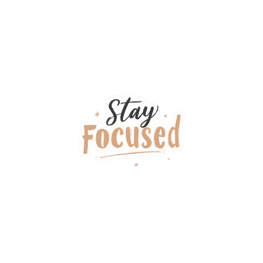 Stay Focused - Sticker
